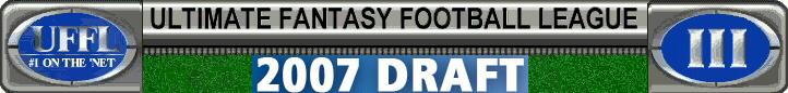 Draft Day 2007 - Tuesday, August 14th